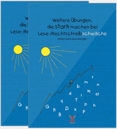 Weitere Übungen die stark machen bei Lese-/Rechtschreibschwäche Weitere Übungen die stark machen bei Lese-/Rechtschreibschwäche